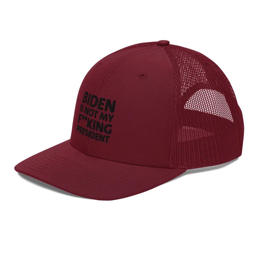 Biden is not my F**king President Trucker Cap
