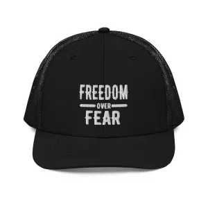 Freedom over Fear Trucker Cap