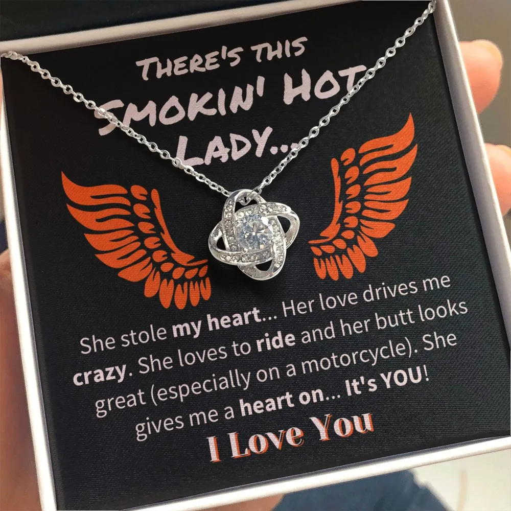 My Smokin' Hot Lady Love Knot