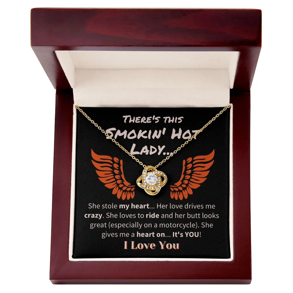 My Smokin' Hot Lady Love Knot