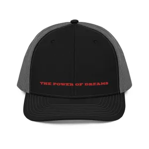 The Power of Dreams - Trucker Cap