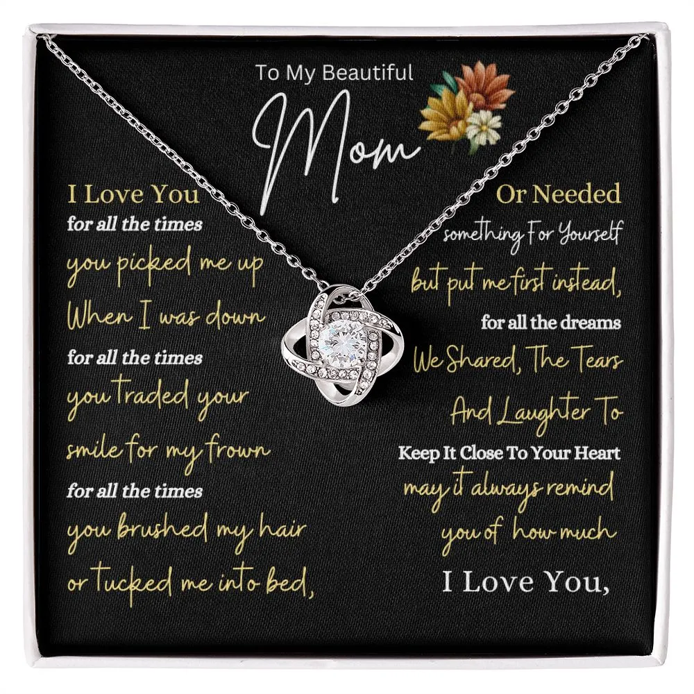To My Beautiful Mom For All The Times You Picked Me Up
