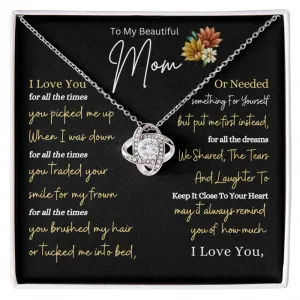 To My Beautiful Mom For All The Times You Picked Me Up