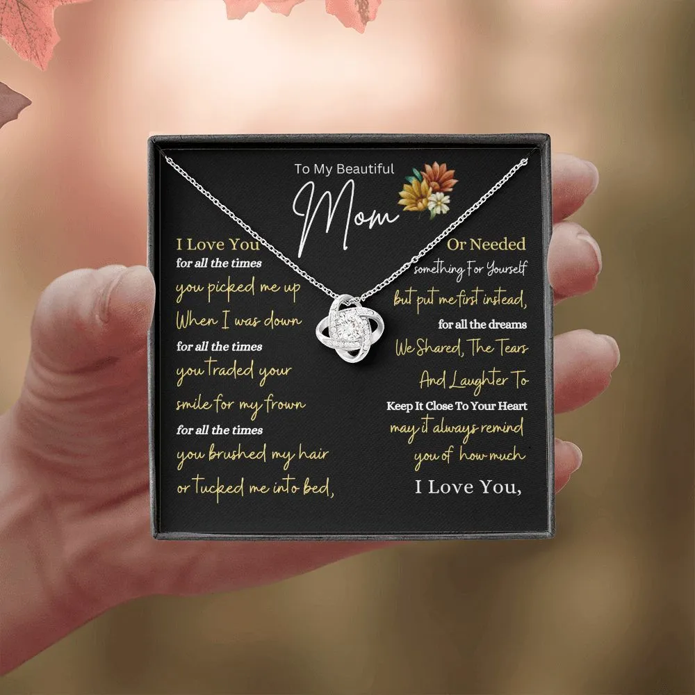 To My Beautiful Mom For All The Times You Picked Me Up