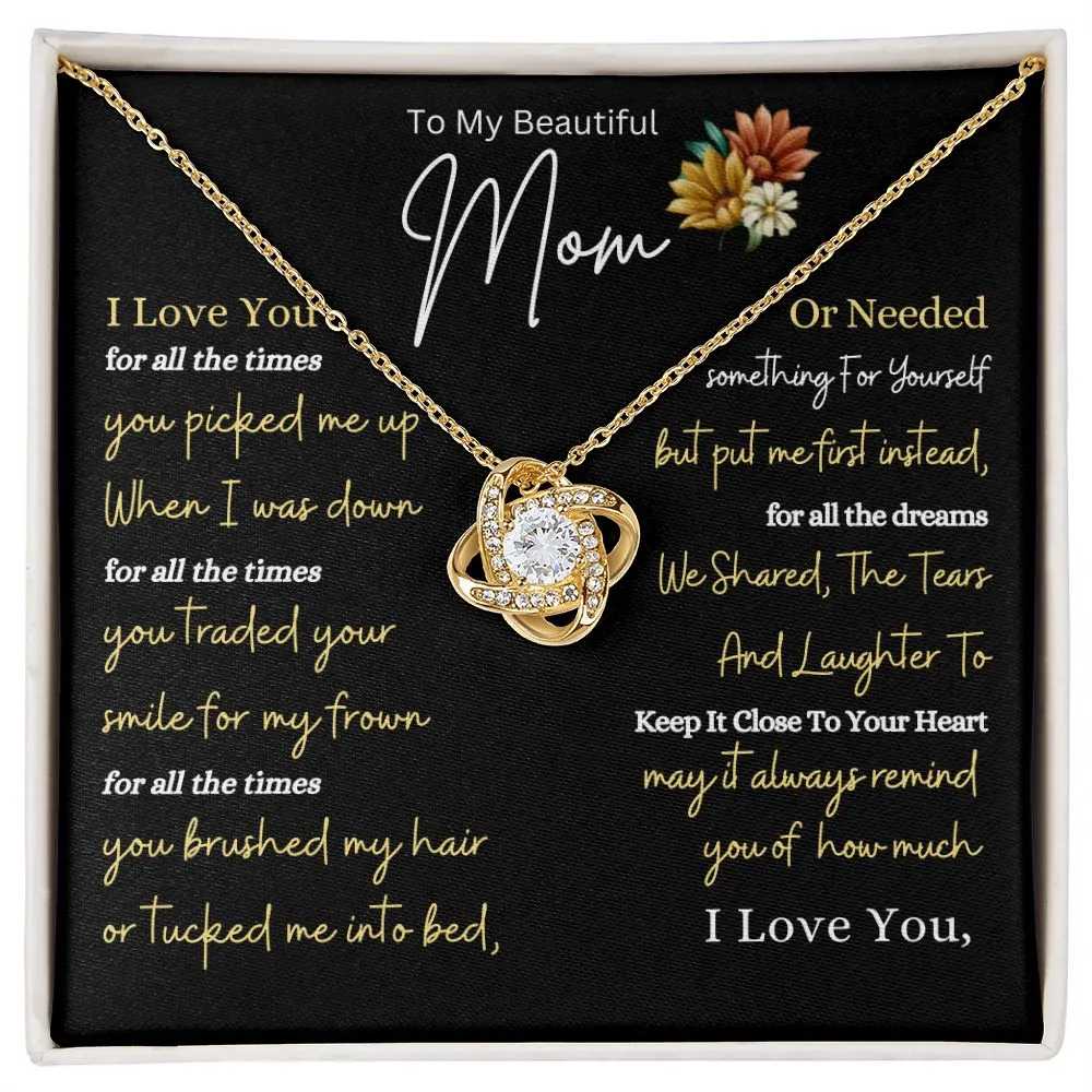 To My Beautiful Mom For All The Times You Picked Me Up