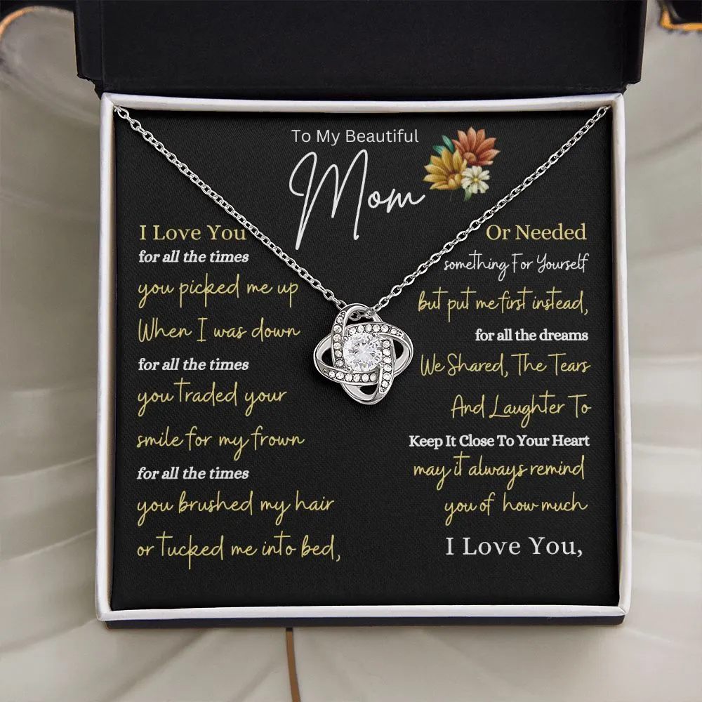 To My Beautiful Mom For All The Times You Picked Me Up