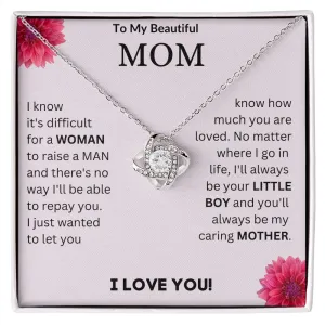 To My Beautiful Mom - Love knot