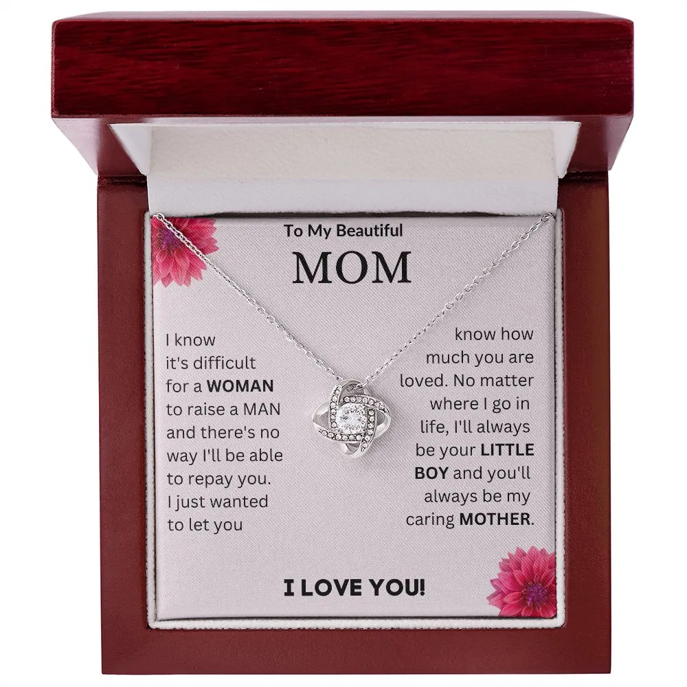 To My Beautiful Mom - Love knot