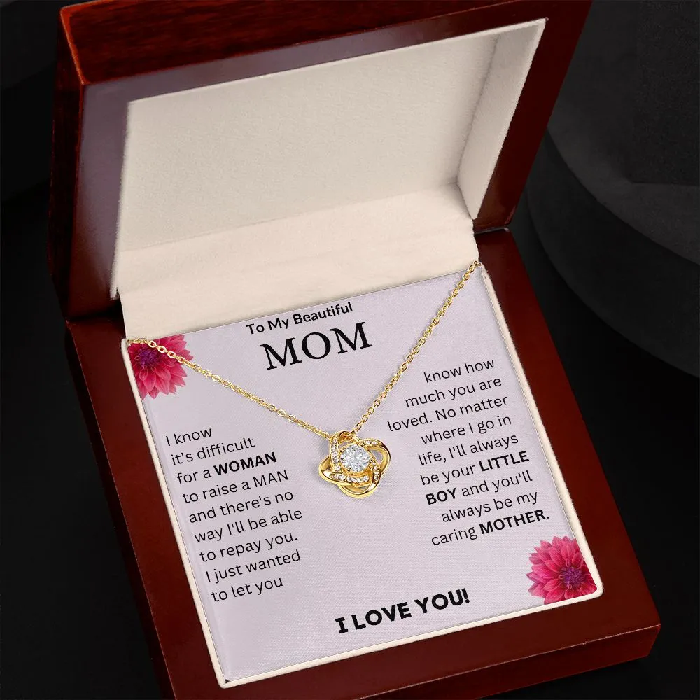 To My Beautiful Mom - Love knot