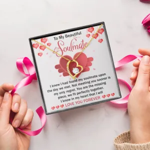 To My Beautiful Soulmate We Fit Perfectly Together - Forever Love Necklace