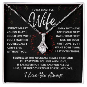 To My Beautiful Wife I May Not Have Been Your First Date, Alluring Beauty