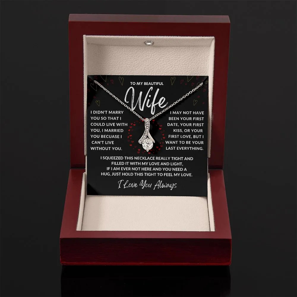 To My Beautiful Wife I May Not Have Been Your First Date, Alluring Beauty