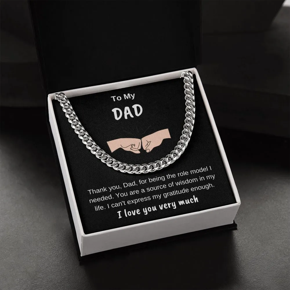 To My Dad Cuban Chain Thank You For Being My Role Model