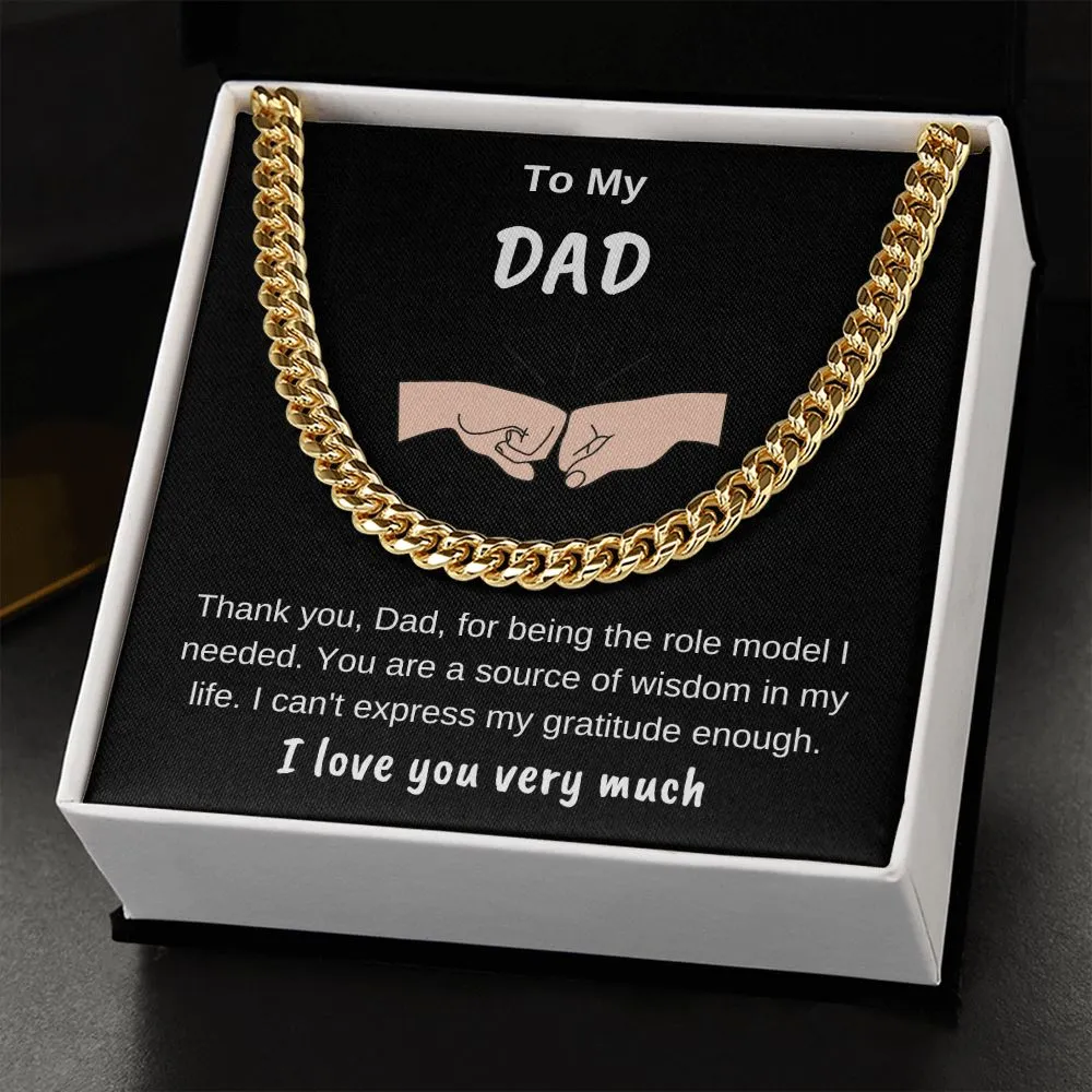 To My Dad Cuban Chain Thank You For Being My Role Model