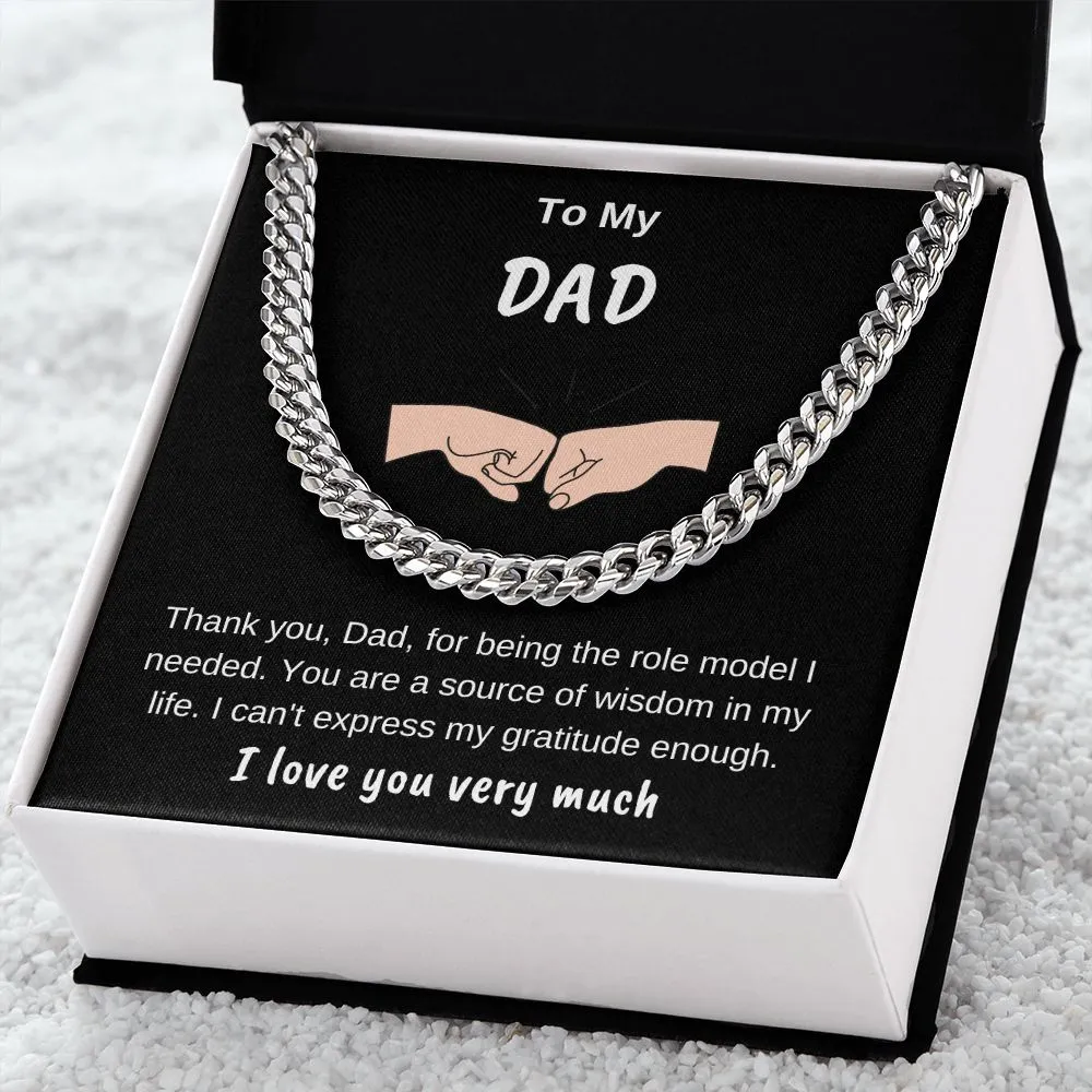 To My Dad Cuban Chain Thank You For Being My Role Model