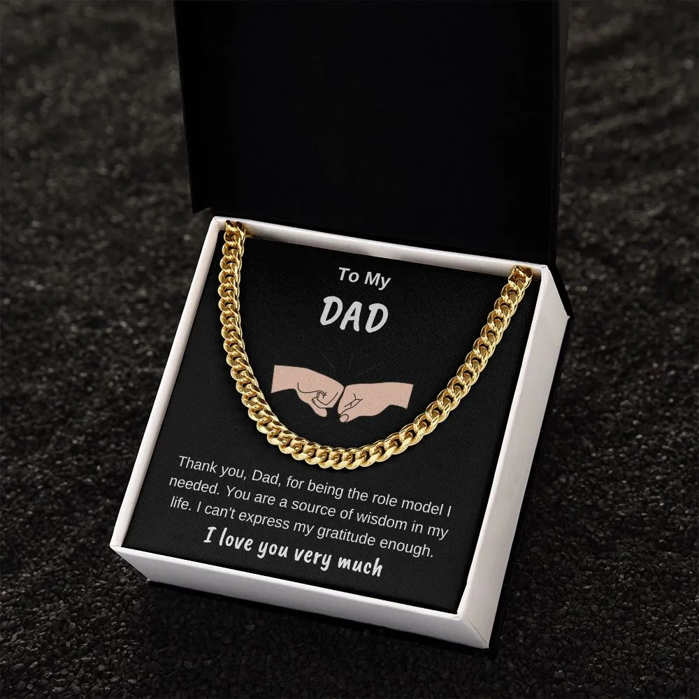 To My Dad Cuban Chain Thank You For Being My Role Model