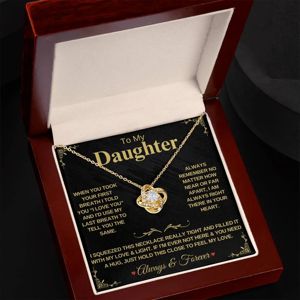 To My Daughter "When You Took Your First Breath" - Forever Love Necklace