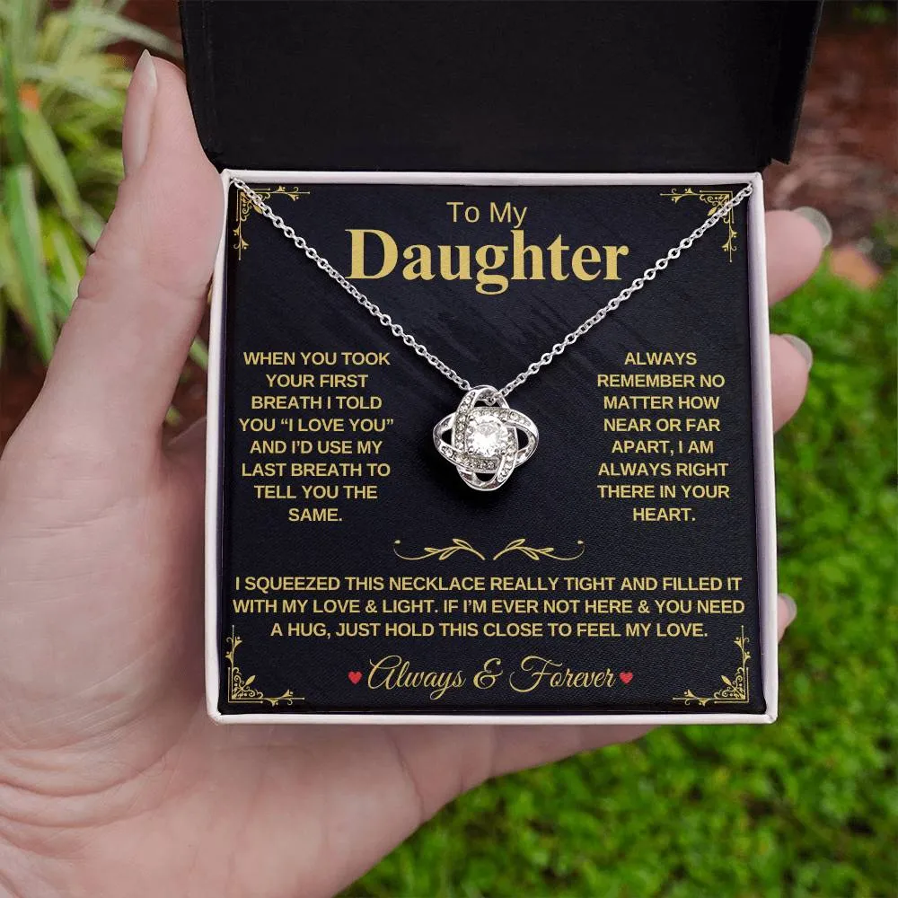 To My Daughter "When You Took Your First Breath" - Forever Love Necklace