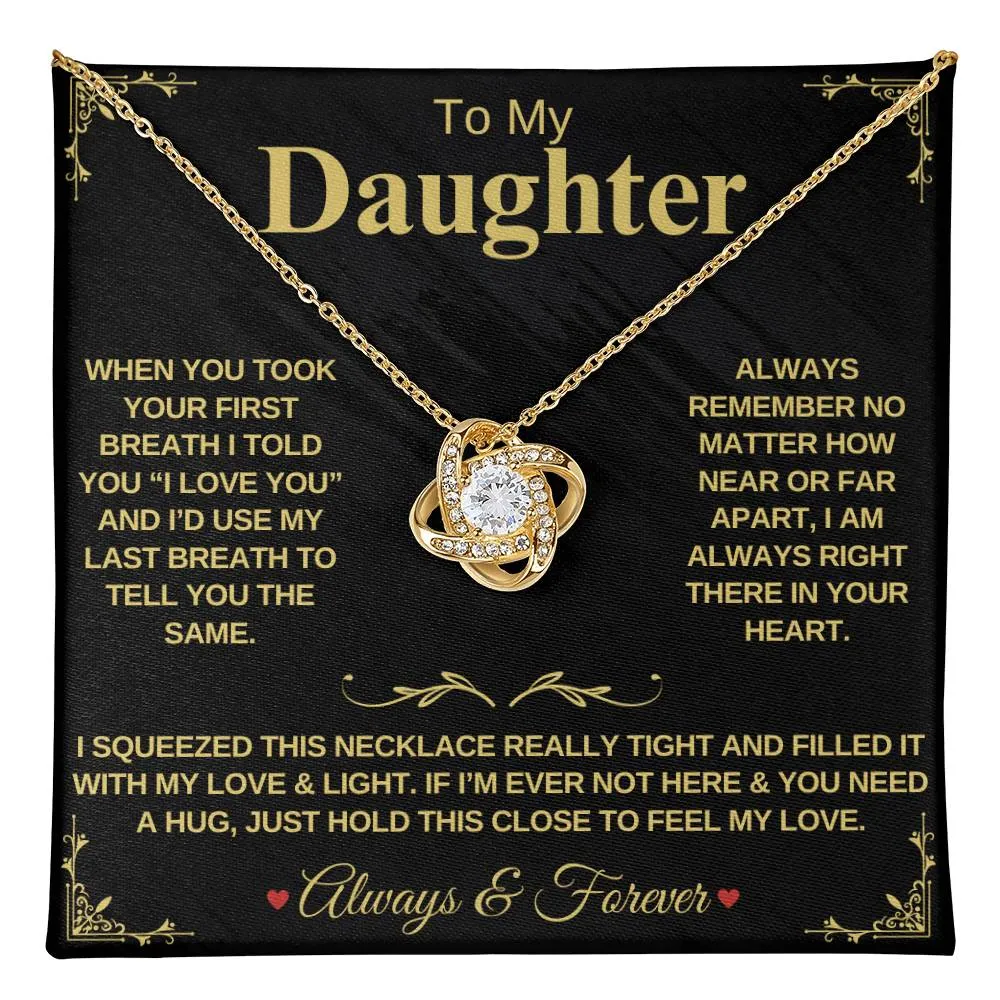 To My Daughter "When You Took Your First Breath" - Forever Love Necklace