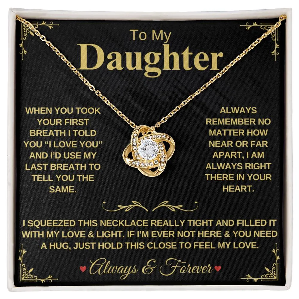 To My Daughter "When You Took Your First Breath" - Forever Love Necklace