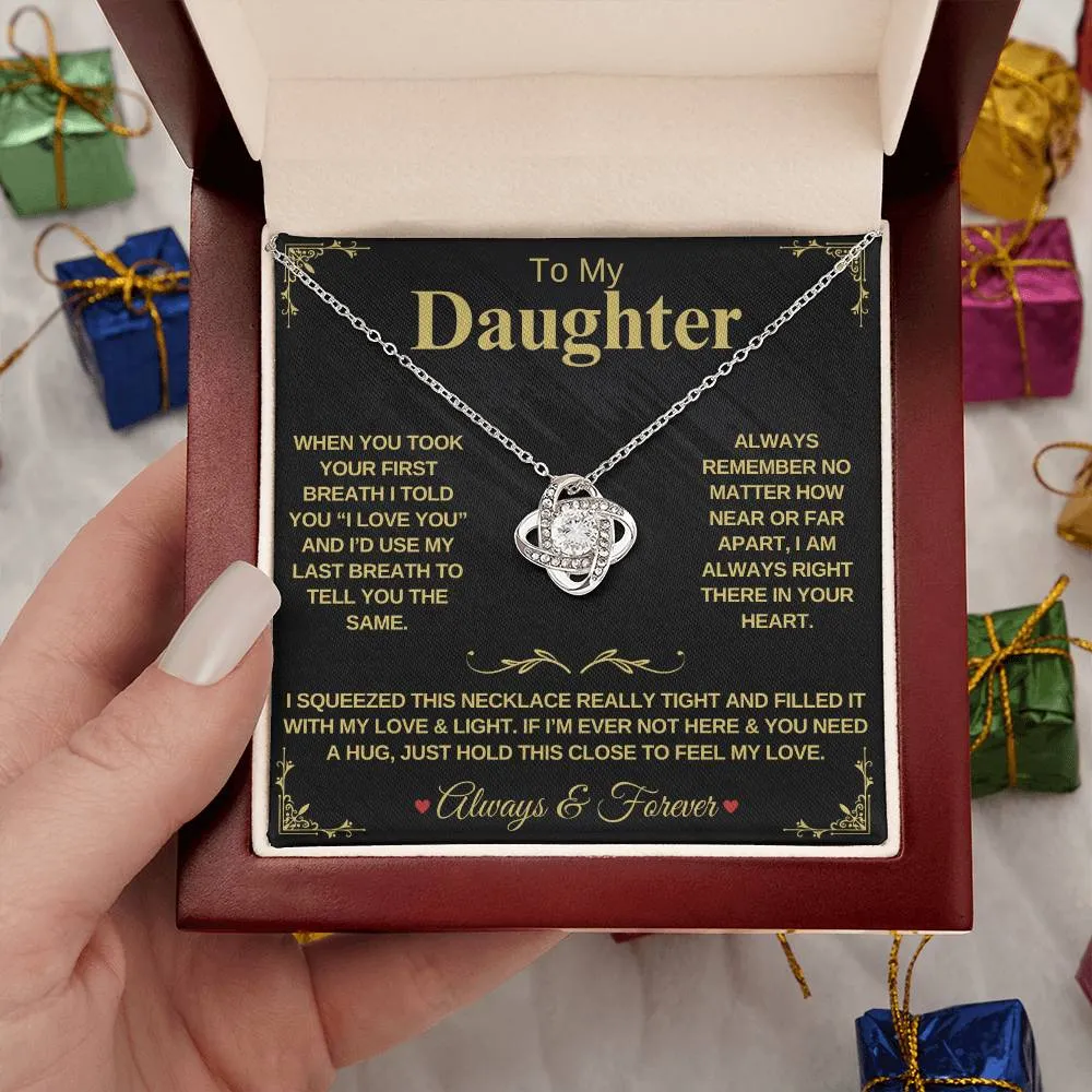 To My Daughter "When You Took Your First Breath" - Forever Love Necklace