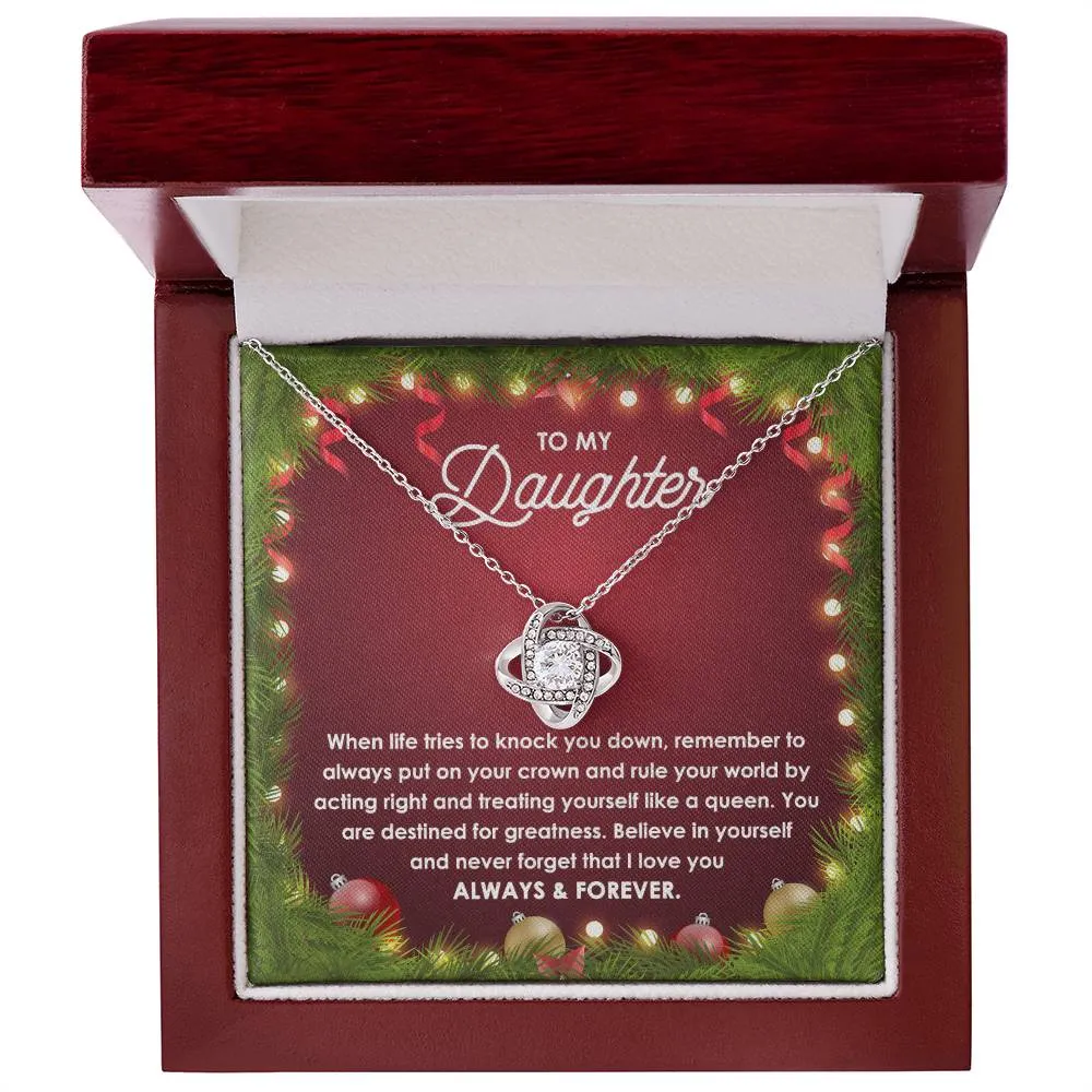 To My Daughter Rule Your World! Christmas Themed Love Knot Necklace