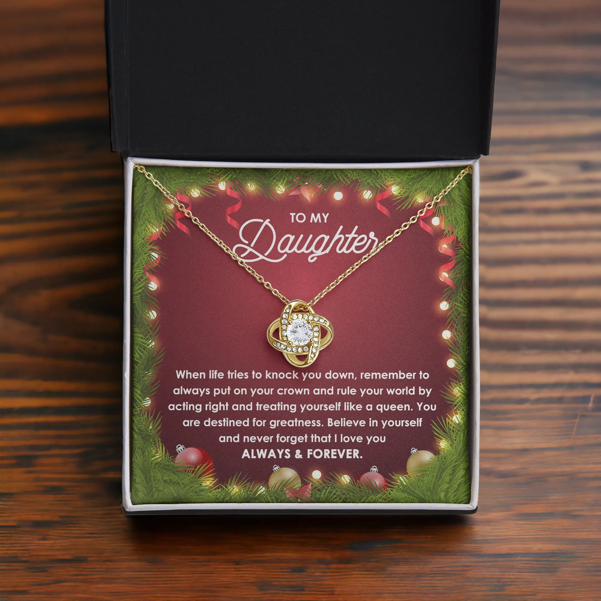 To My Daughter Rule Your World! Christmas Themed Love Knot Necklace