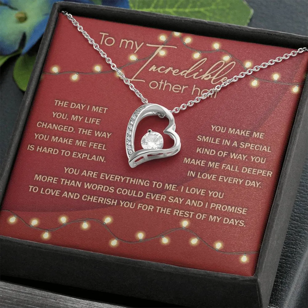 To My Incredible Other Half You Are Everything To Me | Forever Love Necklace
