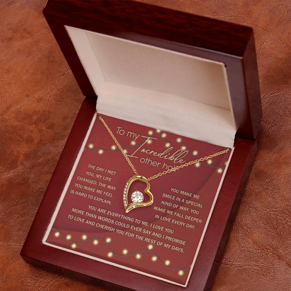 To My Incredible Other Half You Are Everything To Me | Forever Love Necklace