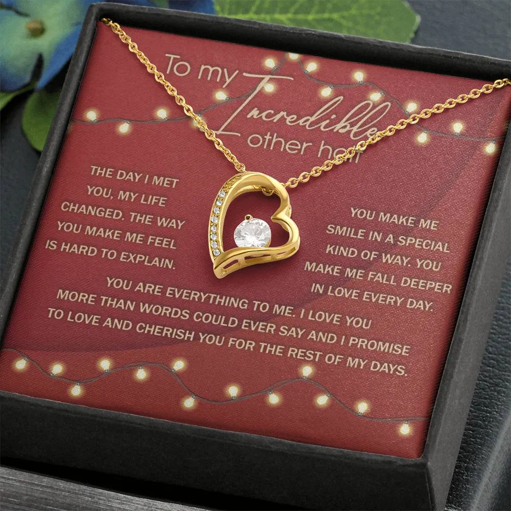 To My Incredible Other Half You Are Everything To Me | Forever Love Necklace