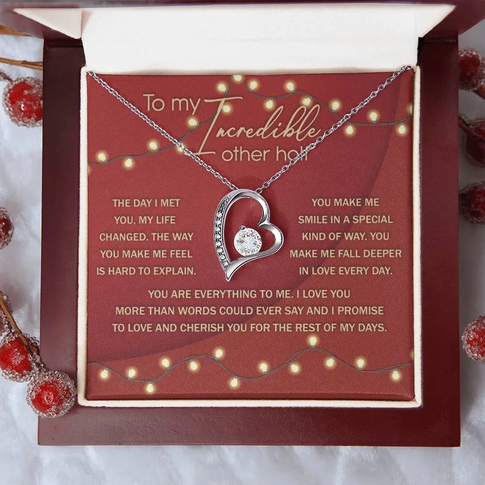 To My Incredible Other Half You Are Everything To Me | Forever Love Necklace