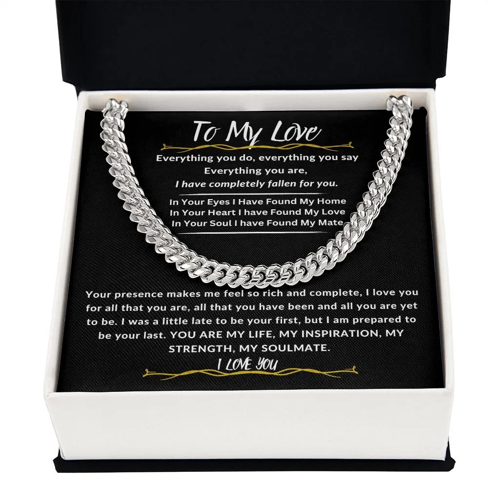 To My Love I Have Completely Fallen For You Cuban Link Chain