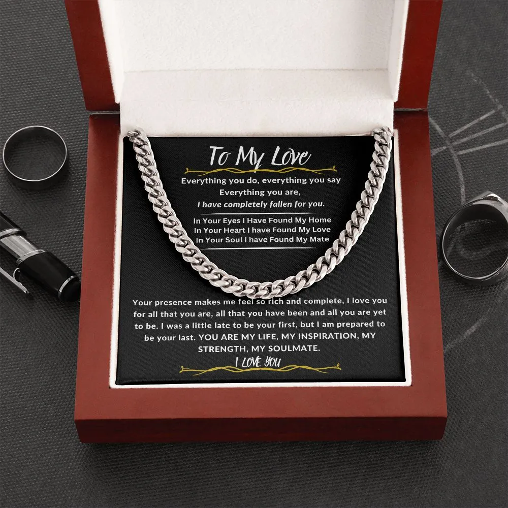 To My Love I Have Completely Fallen For You Cuban Link Chain