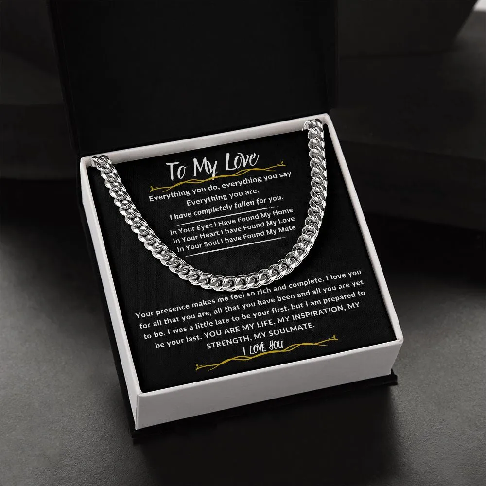 To My Love I Have Completely Fallen For You Cuban Link Chain