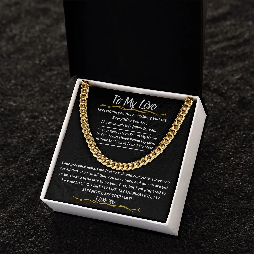 To My Love I Have Completely Fallen For You Cuban Link Chain