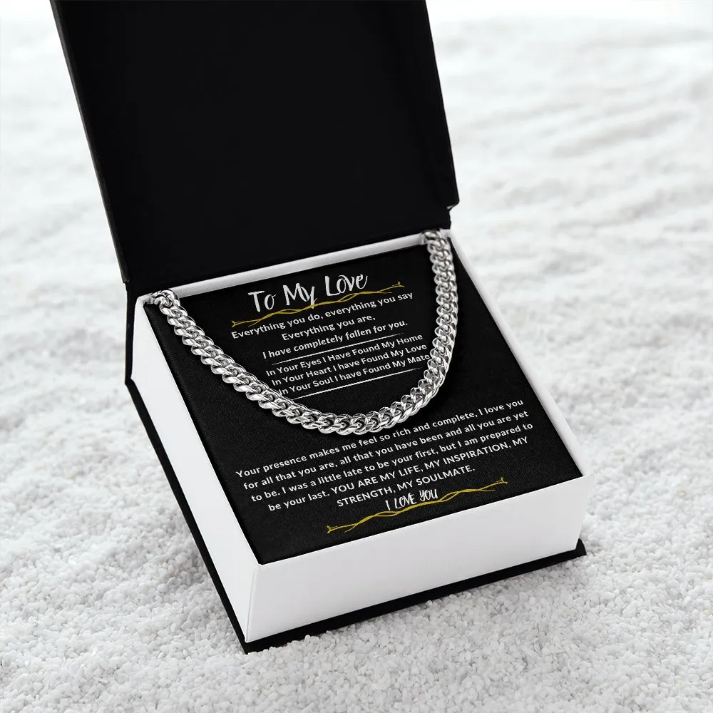 To My Love I Have Completely Fallen For You Cuban Link Chain