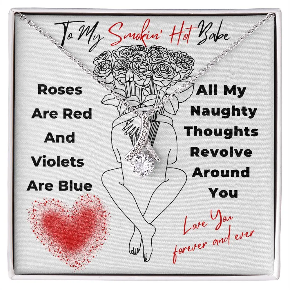 To My Smokin Hot Babe Roses Are Red