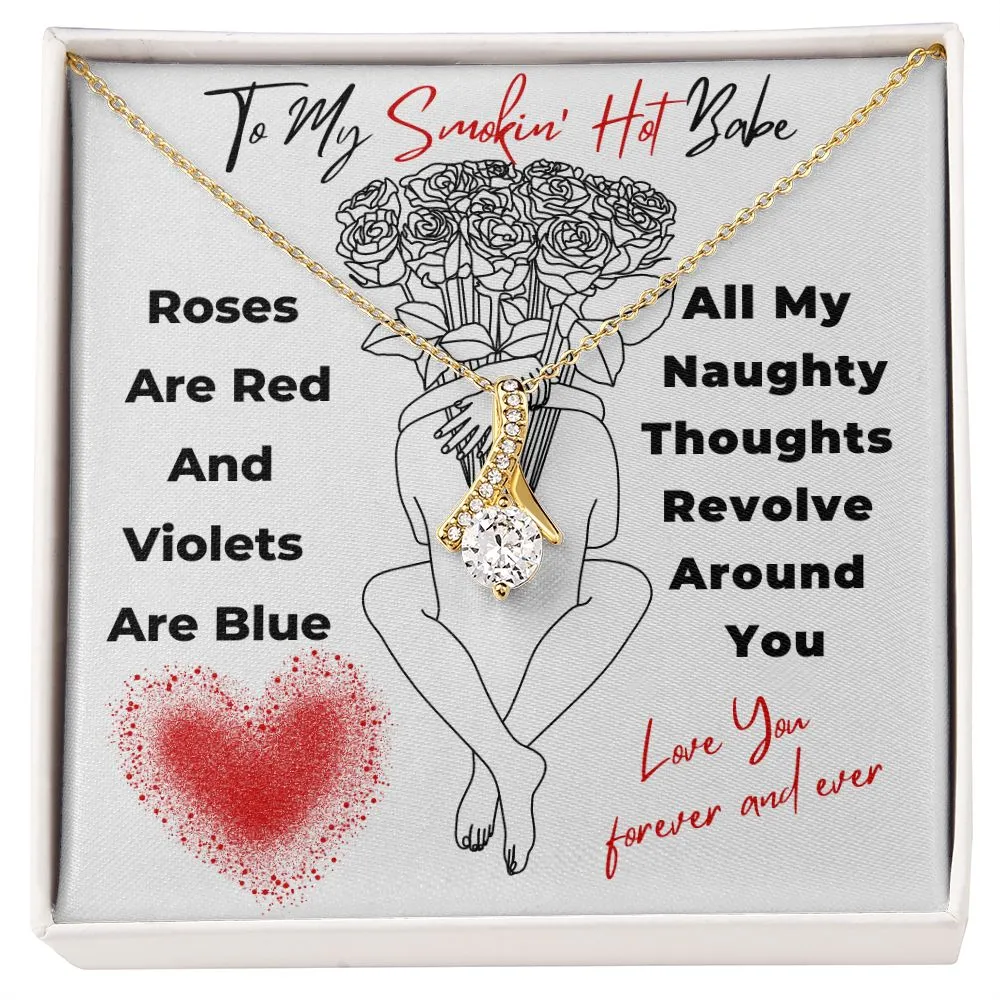 To My Smokin Hot Babe Roses Are Red