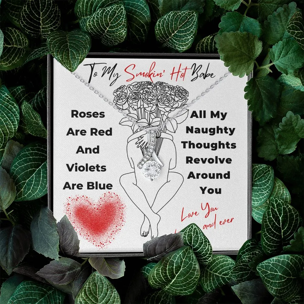 To My Smokin Hot Babe Roses Are Red