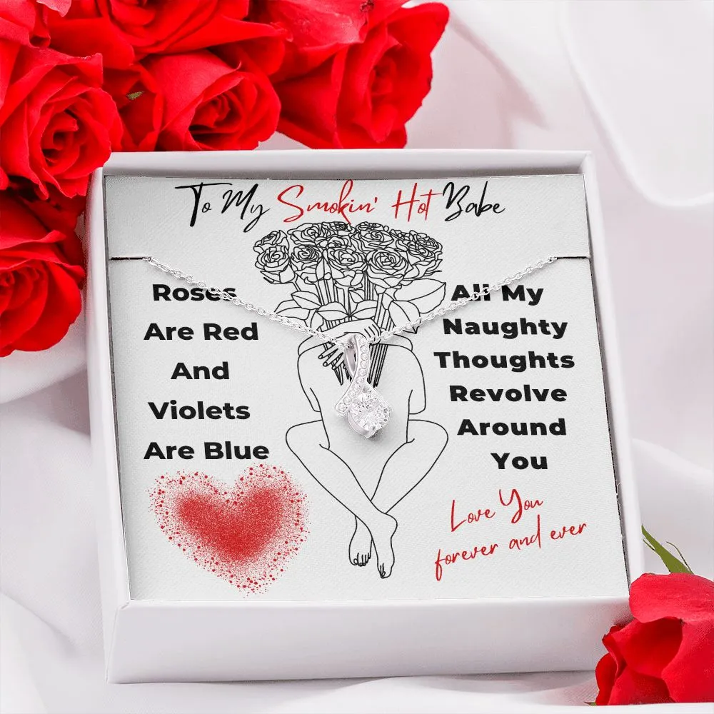To My Smokin Hot Babe Roses Are Red
