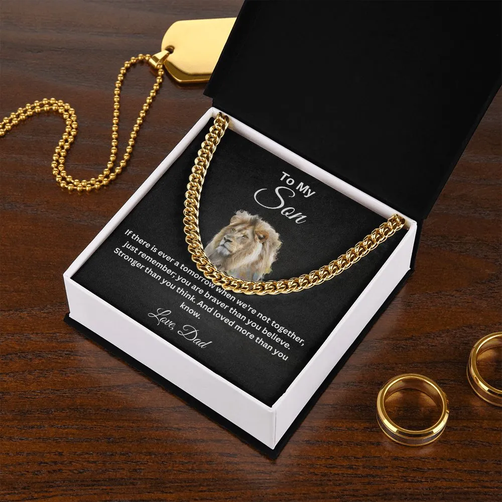 To My Son You Are Braver than you Believe Cuban Necklace Love Dad