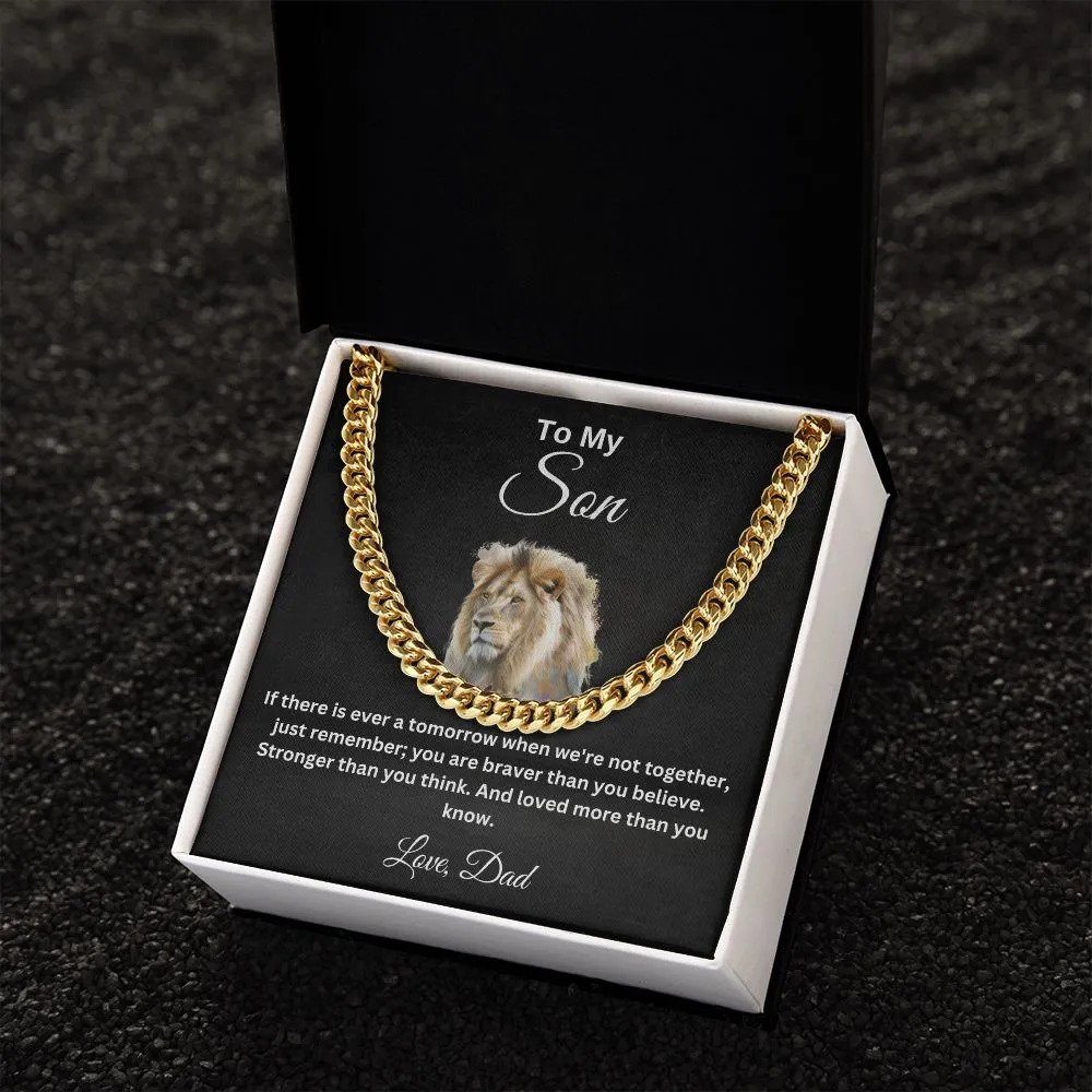 To My Son You Are Braver than you Believe Cuban Necklace Love Dad