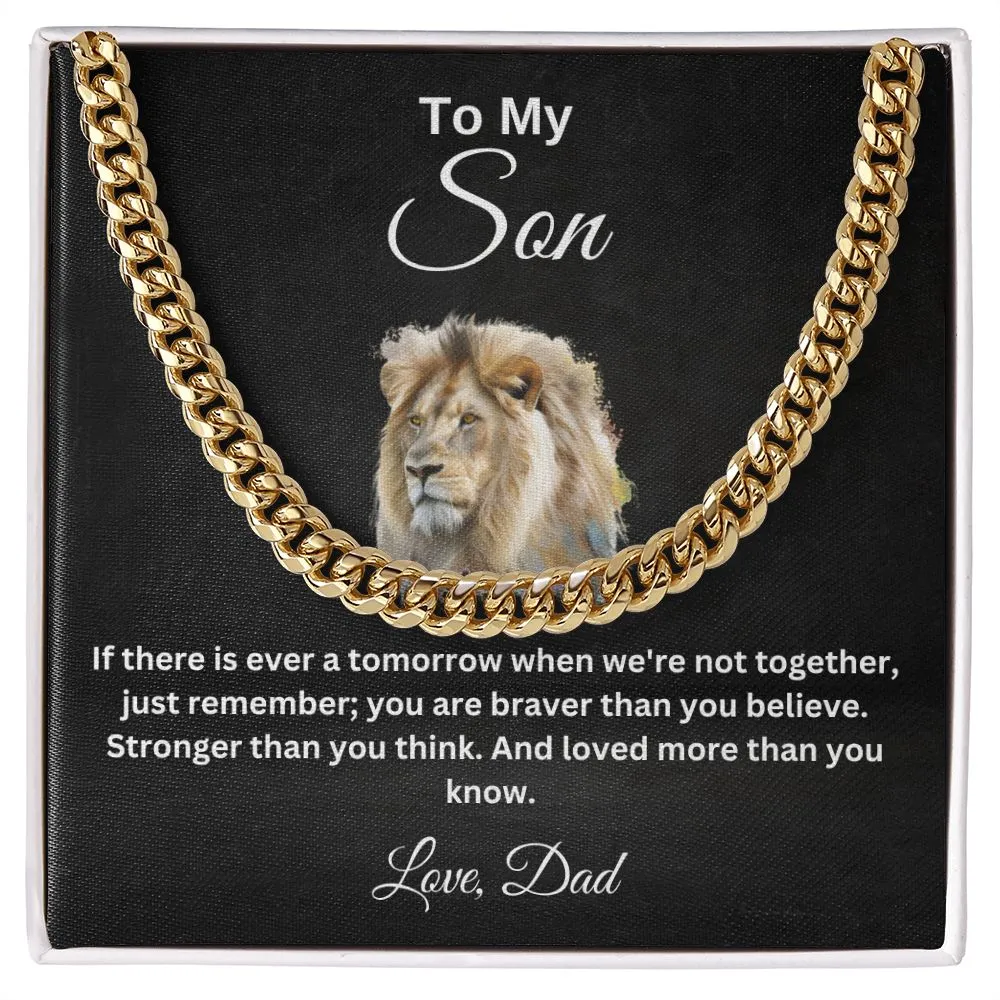 To My Son You Are Braver than you Believe Cuban Necklace Love Dad