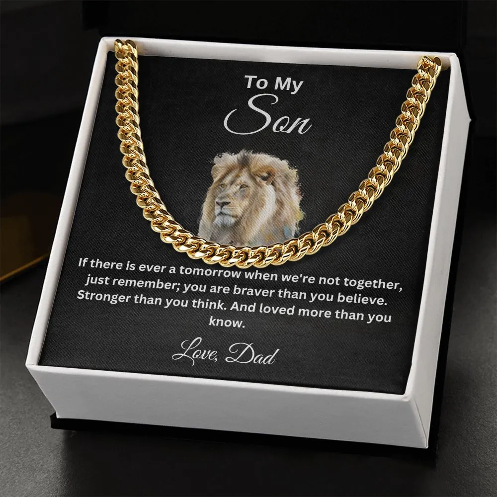 To My Son You Are Braver than you Believe Cuban Necklace Love Dad