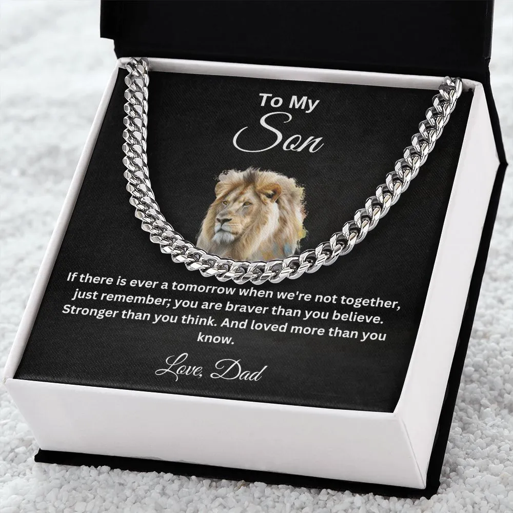 To My Son You Are Braver than you Believe Cuban Necklace Love Dad