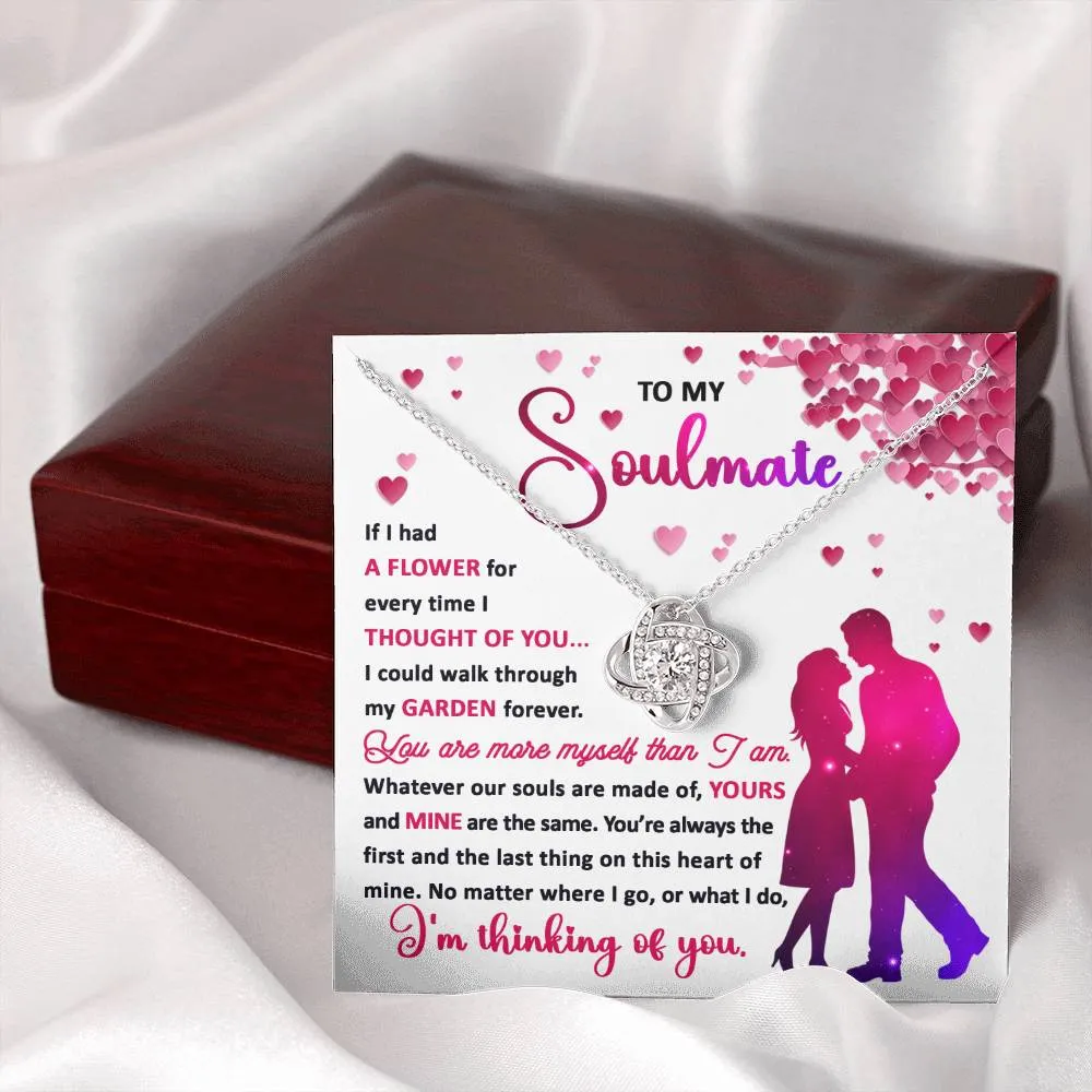 To My Soulmate Always The First And The Last Thing On This Heart - Love Knot Necklace