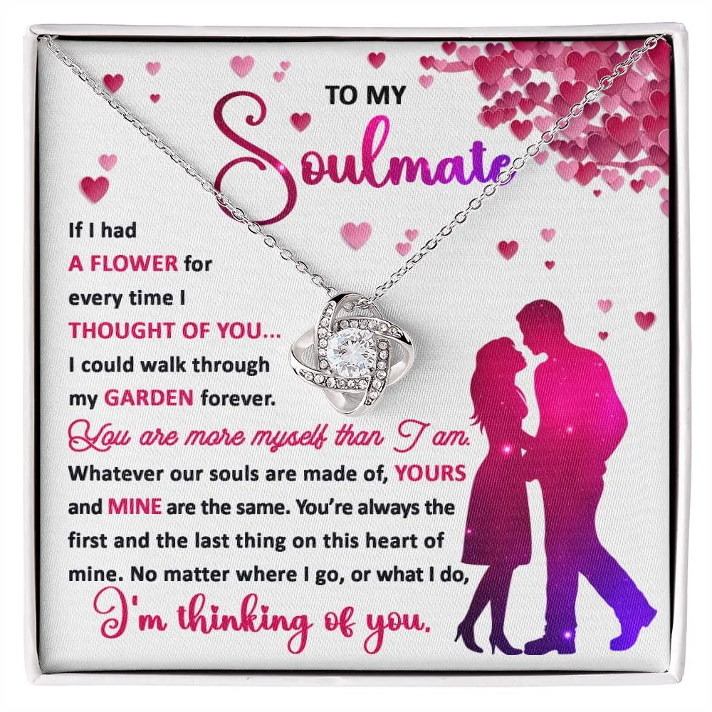 To My Soulmate Always The First And The Last Thing On This Heart - Love Knot Necklace