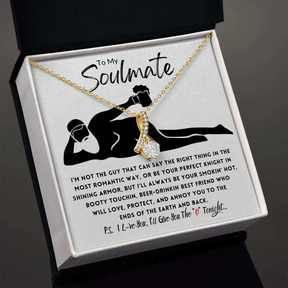 To My Soulmate Beer Drinkin Booty Touchin