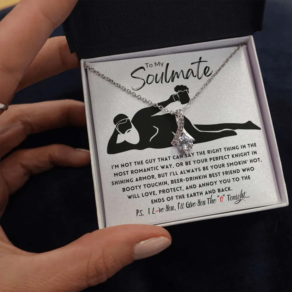 To My Soulmate Beer Drinkin Booty Touchin