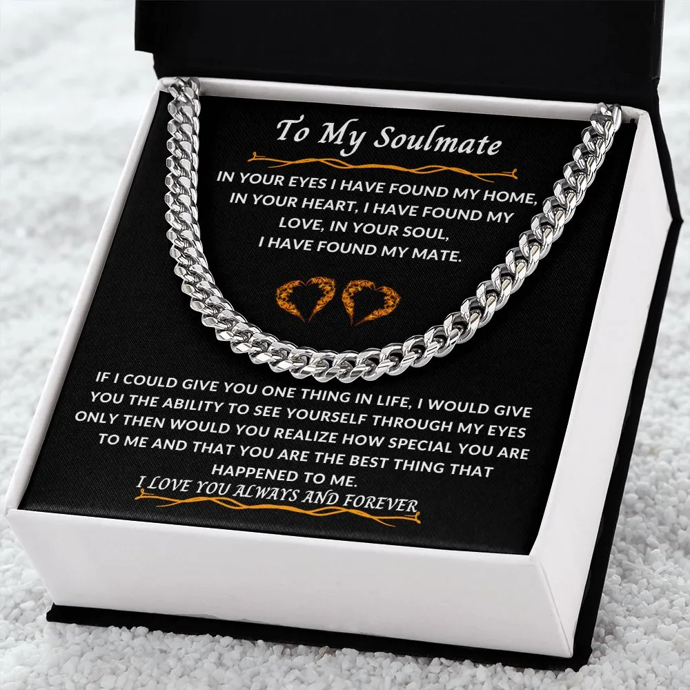 To My Soulmate In Your Eyes Cuban Chain